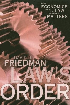 David D. Friedman - Law's Order, Häftad