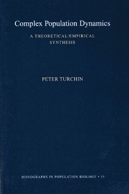 Peter Turchin - Complex Population Dynamics, Häftad