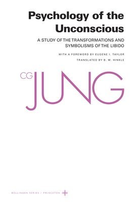 C. G. Jung, William McGuire - Psychology of the Unconscious, Häftad