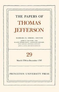 bokomslag The Papers of Thomas Jefferson, Volume 29