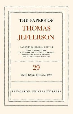 The Papers of Thomas Jefferson, Volume 29 1