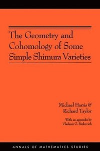 bokomslag The Geometry and Cohomology of Some Simple Shimura Varieties