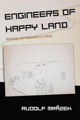 Rudolf Mrázek - Engineers of Happy Land, Häftad