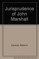 bokomslag Jurisprudence Of John Marshall