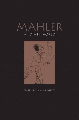 Karen Painter - Mahler and His World, Häftad