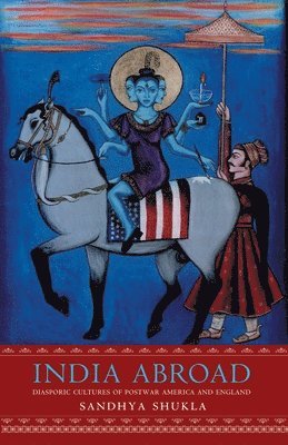 Sandhya Shukla - India Abroad, Häftad