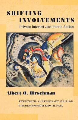 Albert O. Hirschman - Shifting Involvements, Häftad