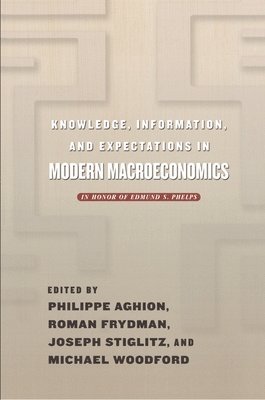 Knowledge, Information, and Expectations in Modern Macroeconomics 1