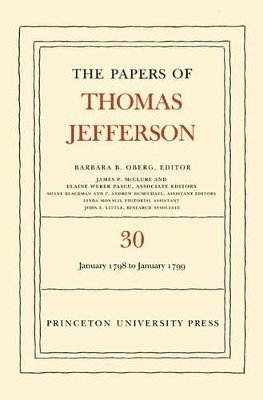 The Papers of Thomas Jefferson, Volume 30 1
