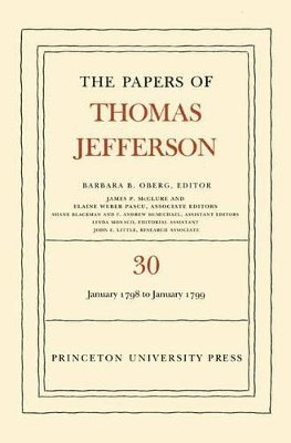 Thomas Jefferson, Barbara B. Oberg - Papers of Thomas Jefferson, Volume 30, Inbunden