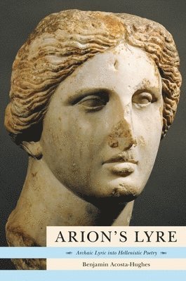 Benjamin Acosta-Hughes - Arion's Lyre, Inbunden