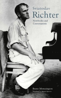 bokomslag Sviatoslav Richter: Notebooks and Conversations