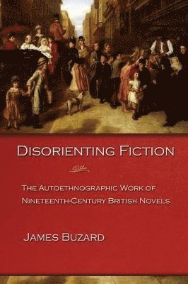 James Buzard - Disorienting Fiction, Häftad