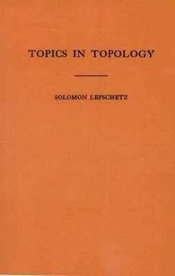 Topics in Topology. (AM-10), Volume 10 1