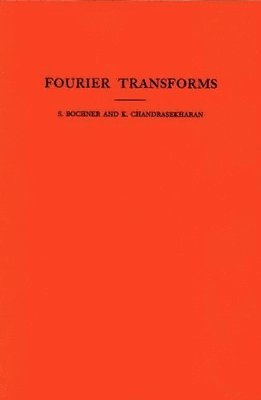 Salomon Bochner, Komaravolu Chandrasekharan - Fourier Transforms, Häftad