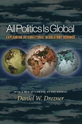 Daniel W. Drezner - All Politics Is Global, Häftad