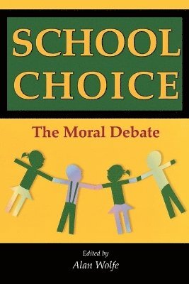 Alan Wolfe - School Choice, Häftad