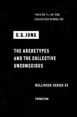 bokomslag The Collected Works of C.G. Jung: v. 9. Pt. 1 Archetypes and the Collective Unconscious