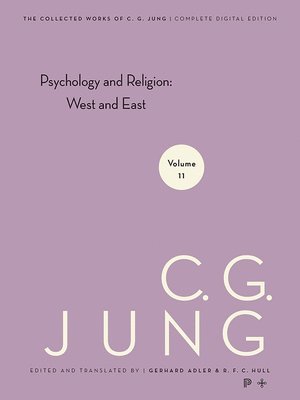 The Collected Works of C.G. Jung: v. 11 Psychology and Religion: West and East 1