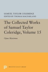 bokomslag The Collected Works of Samuel Taylor Coleridge, Volume 15