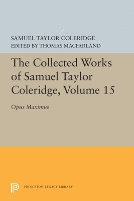 The Collected Works of Samuel Taylor Coleridge, Volume 15 1