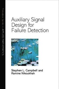 bokomslag Auxiliary Signal Design for Failure Detection