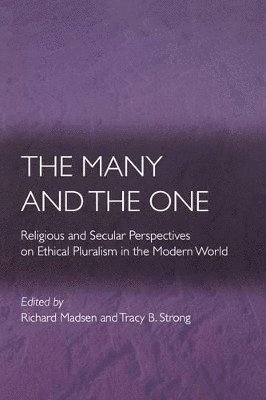 Richard Madsen, Tracy B. Strong - Many and the One, Häftad