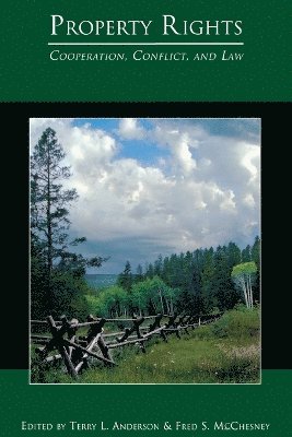 Terry L. Anderson, Fred S. McChesney - Property Rights, Häftad