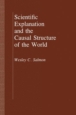 bokomslag Scientific Explanation and the Causal Structure of the World