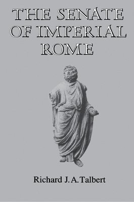 Richard J.A. Talbert - Senate of Imperial Rome, Häftad