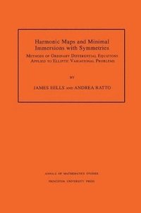 bokomslag Harmonic Maps and Minimal Immersions with Symmetries