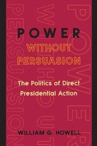 bokomslag Power without Persuasion