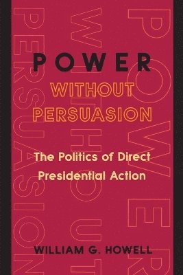 Power without Persuasion 1