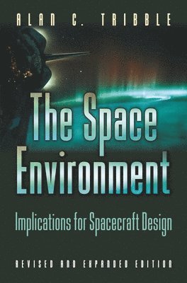 Alan C. Tribble - Space Environment, Häftad