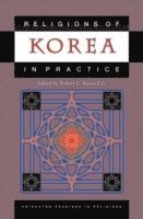 Robert E. Buswell Jr. - Religions of Korea in Practice, Häftad