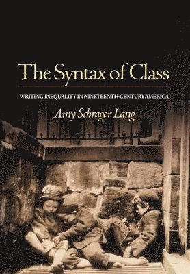 Amy Schrager Lang - Syntax of Class, Inbunden
