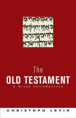 Christoph Levin - Old Testament, Inbunden