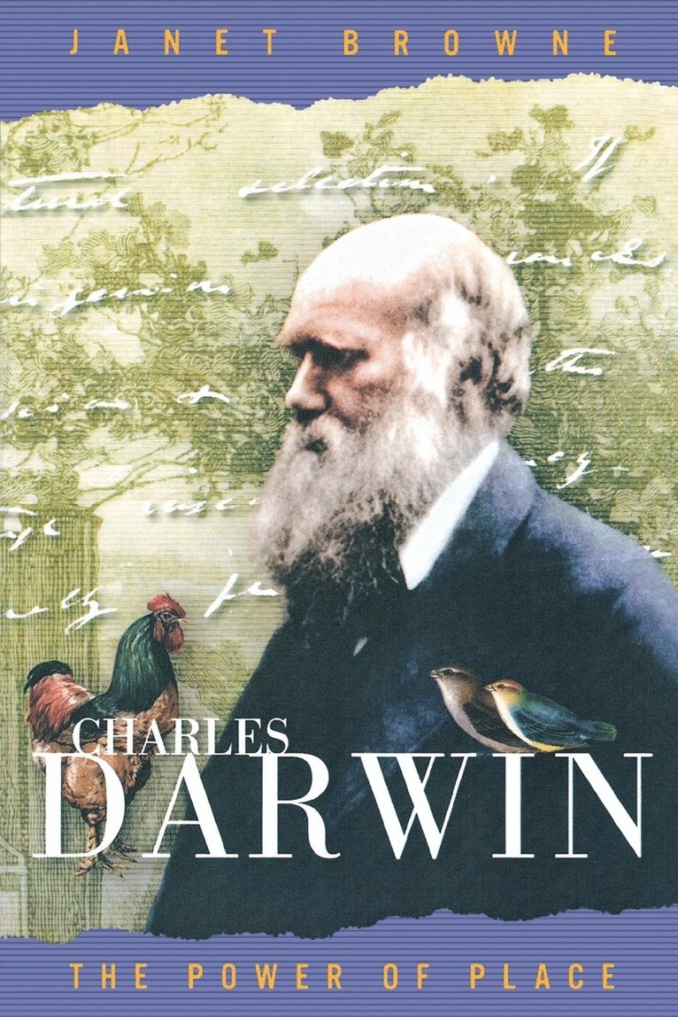 Charles Darwin: v. 2 Power of Place 1