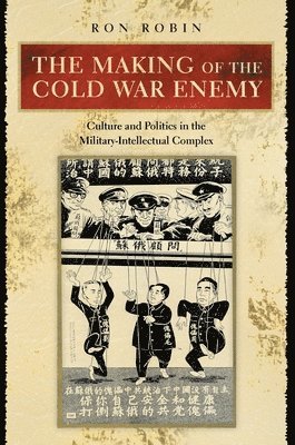 Ron Theodore Robin - Making of the Cold War Enemy, Häftad