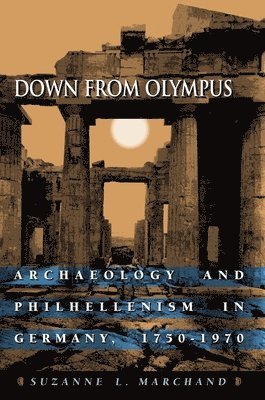 Suzanne L. Marchand - Down from Olympus, Häftad