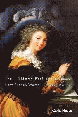 Carla Hesse - Other Enlightenment, Häftad