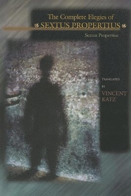 Propertius - Complete Elegies of Sextus Propertius, Häftad