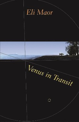 Eli Maor - Venus in Transit, Häftad
