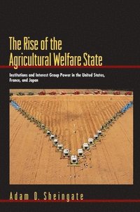 bokomslag The Rise of the Agricultural Welfare State