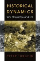 Peter Turchin - Historical Dynamics, Inbunden