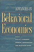 Colin F. Camerer, George Loewenstein, Matthew Rabin - Advances in Behavioral Economics, Häftad