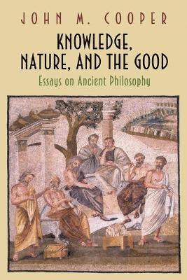 Knowledge, Nature, and the Good 1