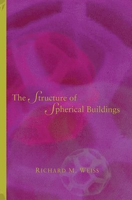 Richard M. Weiss - Structure of Spherical Buildings, Inbunden