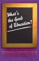 What's the Good of Education? 1