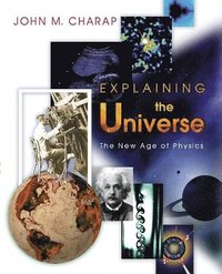 bokomslag Explaining the Universe